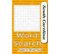 South Carolina Word Search Puzzle Book: Over 60 Word Searches for People Who Love Beaches, Parks, Lakes, History and More about South Carolina