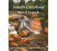South Carolina Word Search: Word Searches with Large Print about South Carolina - its cities, landmarks and more | 8½ x 11 inches, 110 pages | 50+ ... birthdays, and South Carolina enthusiasts