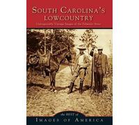 South Carolina's Lowcountry (Tascabile) Images of America