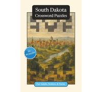 South Dakota Crossword Puzzles: Crossword Puzzles with Easy to Read Print about South Dakota, History, Geography and More | 6x9 inches, 120 pages | ... Gift for Vacations, Holidays and Relaxation