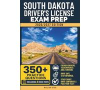 South Dakota Driver's License Exam Prep: Study Guide, Road Signs & Practice Tests to Help You Pass the Written Knowledge Test