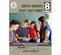 SOUTH DAKOTA State (STEP) , 8th Grade MATH Practice Tests ,Volume 1
