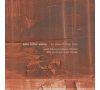 John Luther Adams John Luther Adams: An Atlas of Deep Time (CD) Album