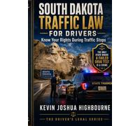 South Dakota Traffic Law for Drivers: Know Your Rights During Traffic Stops