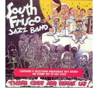 South Frisco Jazz Band - These Cats Are Diggin Us