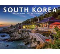 South Korea: From High-Tech Cities To Volcanic Islands (Travel [Landscape format])