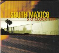 SOUTH MAXICO - 5 O'CLOCK TEA