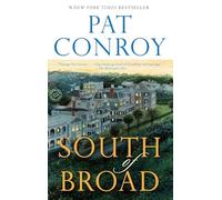 Pat Conroy South of Broad (Tascabile)
