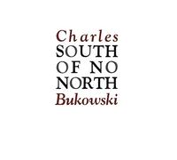 Charles Bukowski South of No North (Tascabile)