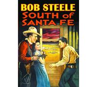 South of Santa Fe (DVD) Al Bridge Ed Brady Chris-Pin Martin Hank Bell Bob Steele