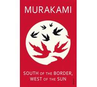 South of the border - Murakami Haruki