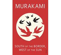 South of the Border, West of the Sun [Lingua inglese]: Haruki Murakami