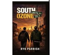 SOUTH OZONE: A Novel