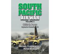 South Pacific Air War: Crisis in Papua; September-December 1942 (5)