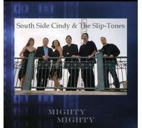 South Side Cindy & the Slip-to - Mighty Mighty