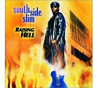 South Side Slim - Raising Hell