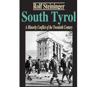 South Tyrol: A Minority Conflict of the Twentieth Century