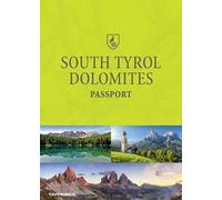 South Tyrol Dolomites Passport. Ediz. italiana, tedesca e inglese