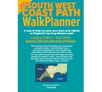 South West Coast Path Walk Planner - Lodging Edition: Guide-book in map form: at-a-glance effort ratings of 37 stages, 205 hotels & b&bs listed along the way, bus routes, ferries
