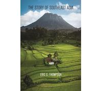 Southeast Asia: The Story of a Region