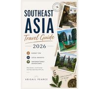 Southeast Asia Travel Guide 2026