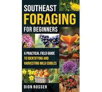 Dion Rosser Southeast Foraging for Beginners (Copertina rigida)