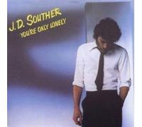 Souther, J.D - Youre Only Lonely