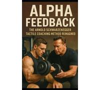 Southerland Publishing Alpha Feedback (Tascabile) Bodybuilding Library