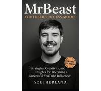 Southerland Publishing MrBeast and The YouTuber Success Model (Tascabile)