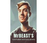Southerland Publishing MrBeast and The YouTuber Success Model (Tascabile)