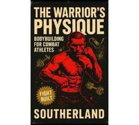 Southerland Publishing The Warrior's Physique (Tascabile) Bodybuilding Library