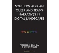 Southern African Queer and Trans Narratives in Digital Landscapes