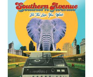 Southern Avenue Be the Love You Want (CD) Album