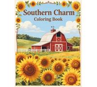 Southern Charm Coloring Book: A Cozy Farmhouse Southern Style Coloring Book