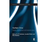 Southern China: Industry, Development and Industrial Policy