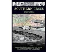 Southern Cross: True stories of miracles, visions, voodoo, snake handling, civil disobedience, and my search for existential answers along the back roads of the Bible Belt.