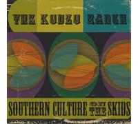 Southern Culture On The Skids The Kudzu Ranch (CD) Album