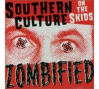 Southern Culture on the Skids - Zombiefied