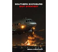 Southern Exposure: Exit Strategy