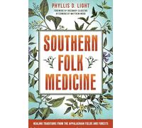 Phyllis D. Light Southern Folk Medicine (Tascabile)