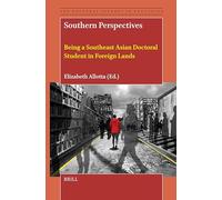 Southern Perspectives: Being a Southeast Asian Doctoral Student in Foreign Lands