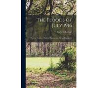Southern Railway The Floods of July 1916 (Copertina rigida)