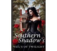 Southern Shadows' Veil's of Twilight