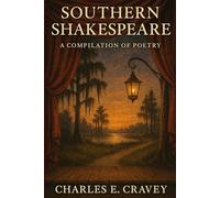 Southern Shakespeare: A Compilation of Poetry