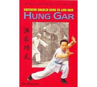 Southern Shaolin Kung Fu Ling Nam Hung Gar