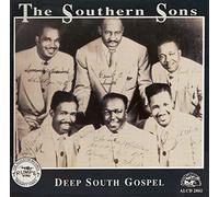 SOUTHERN SONS - DEEP SOUTH GOSPEL