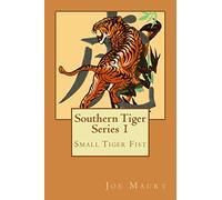 Southern Tiger - Series 1: Small Tiger Fist: Volume 1
