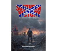 SOUTHERN VICTORY: A REASSESSMENT OF RECONSTRUCTION