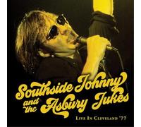Southside Johnny and The Asbury Jukes Live in Cleveland '77 (CD) Album