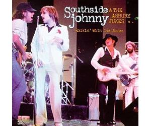 Southside Johnny & Asbury Juke - Rockin with The Jukes